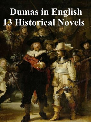 cover image of Dumas in English 13 Historical Novels
